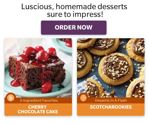 Luscious, homemade desserts sure to impress! ORDER NOW